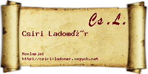 Csiri Ladomér névjegykártya